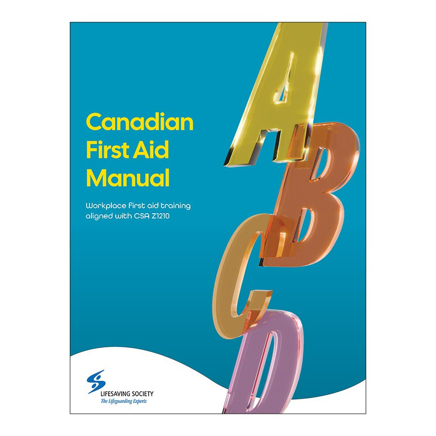 Lifesaving Society Canadian First Aid Manual