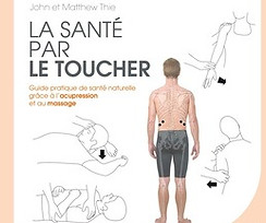 Livre La Santé par le Toucher de John et Mathex Thie