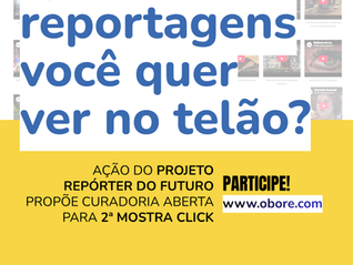 Cinema e Jornalismo será base para a 2ª Mostra Click do Projeto Repórter do Futuro