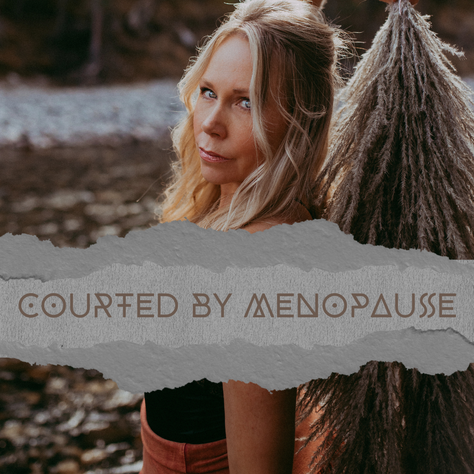 Courted By Menopause