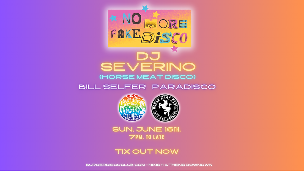 NO MORE FAKE DISCO Pride Weekend with Severino (Horse Meat Disco), Bill Serder, Paradisco.