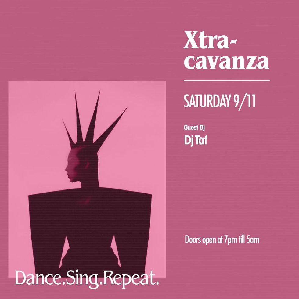 XTRACAVANZA w/ DJ TAF