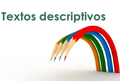 Resultado de imagen para texto descriptivo