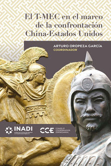 El T-MEC en el marco de la confrontación China-Estados Unidos