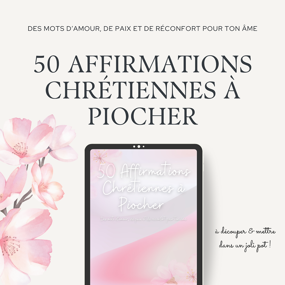 50 Affirmations Chrétiennes à Piocher - Paroles de Paix pour ton Âme