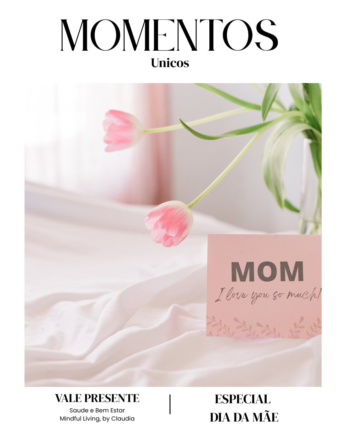 ESPECIAL Dia da Mãe