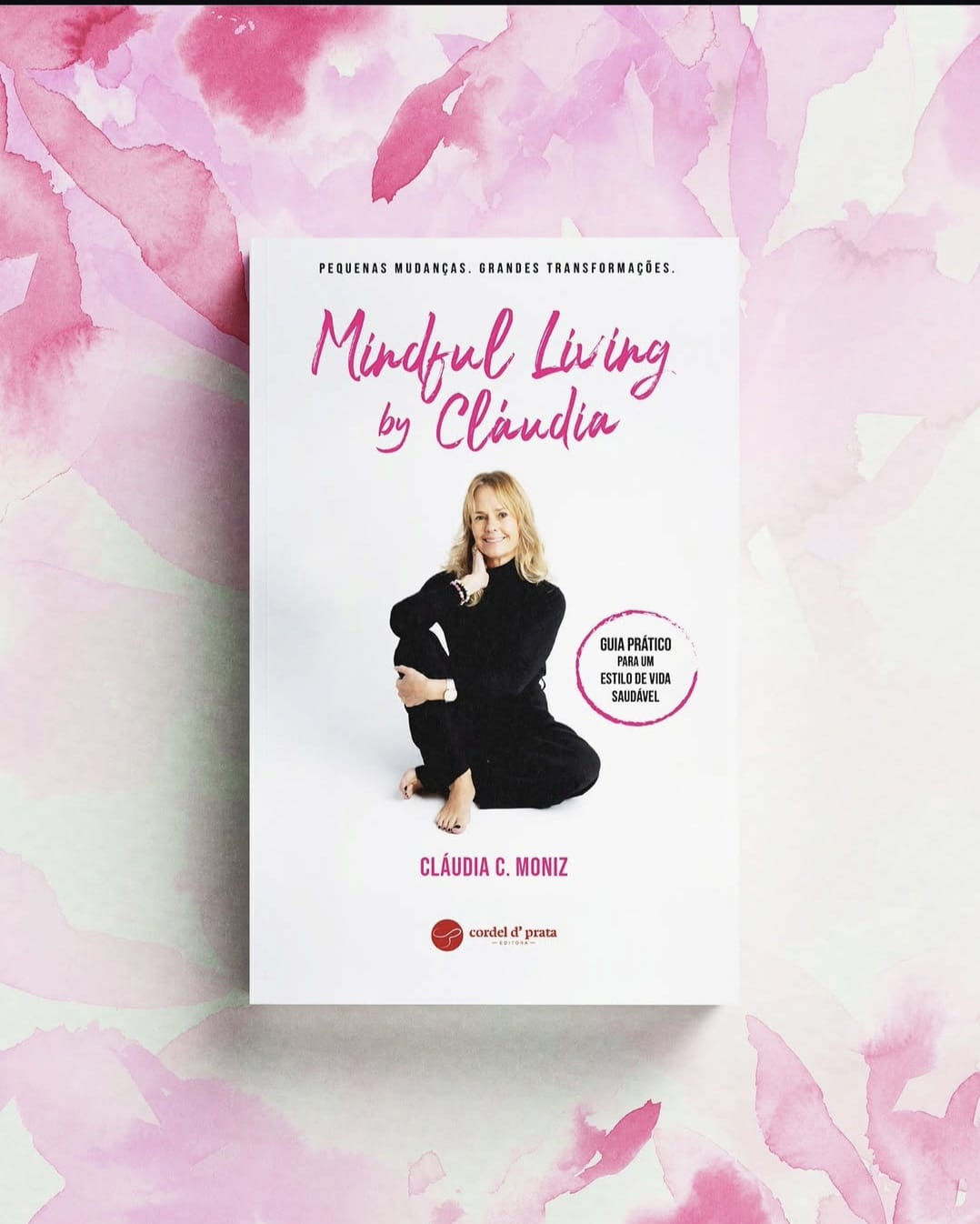 O Livro , Mindful Living by Claudia