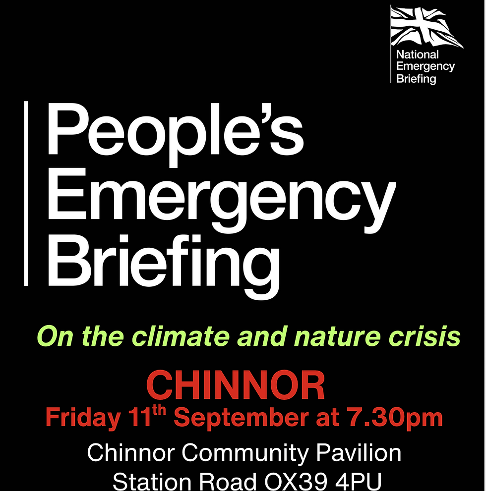 THE PEOPLE’S EMERGENCY BRIEFING COMES TO CHINNOR