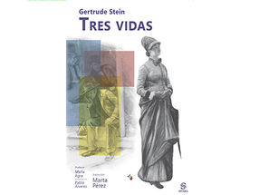 Tres vidas (1909) de Gertrude Stein