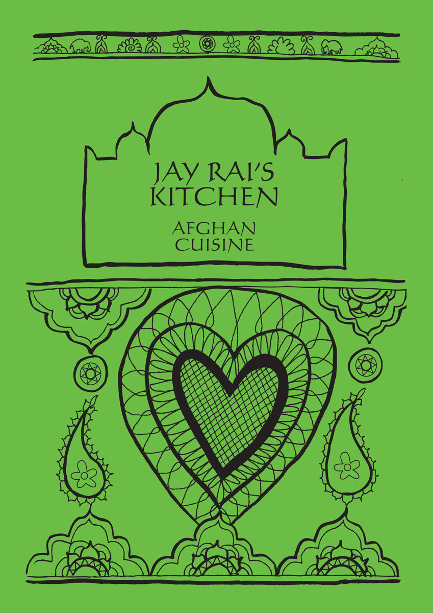 Afghan Cuisine - Jay Rai's Kitchen
