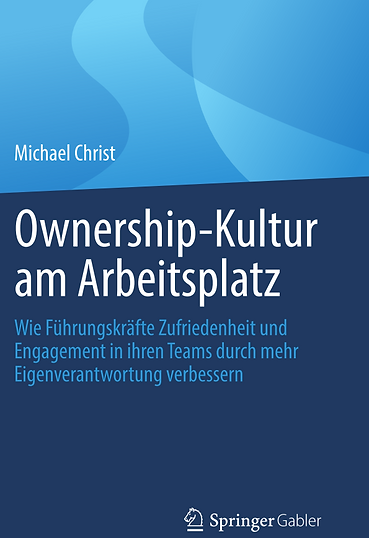 Das Fachbuch "Ownership". Ein Leitfaden für Führungskräfte die mehr Verantwortung in ihren Teams verankern wollen.