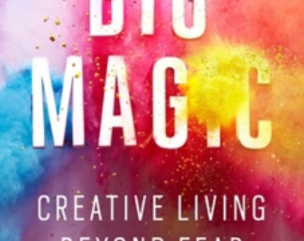 BIG MAGIC
