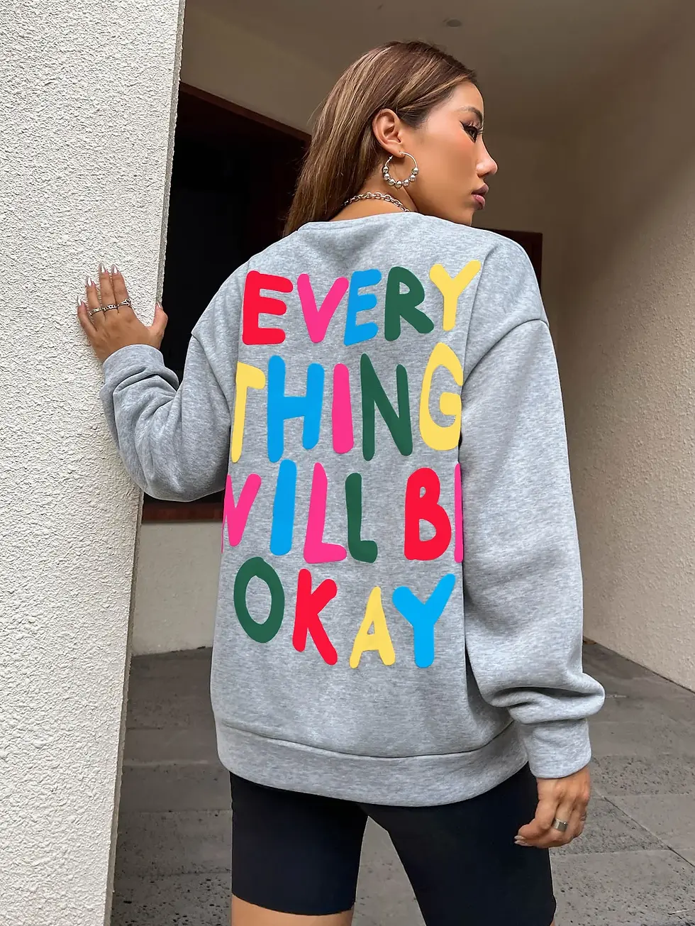 Thumbnail: Everything Will Be Okay Graphic Sweatshirt