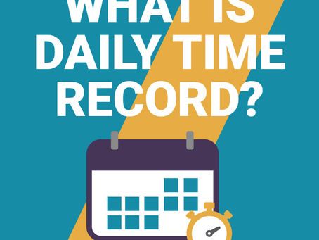 WHAT IS DAILY TIME RECORD?