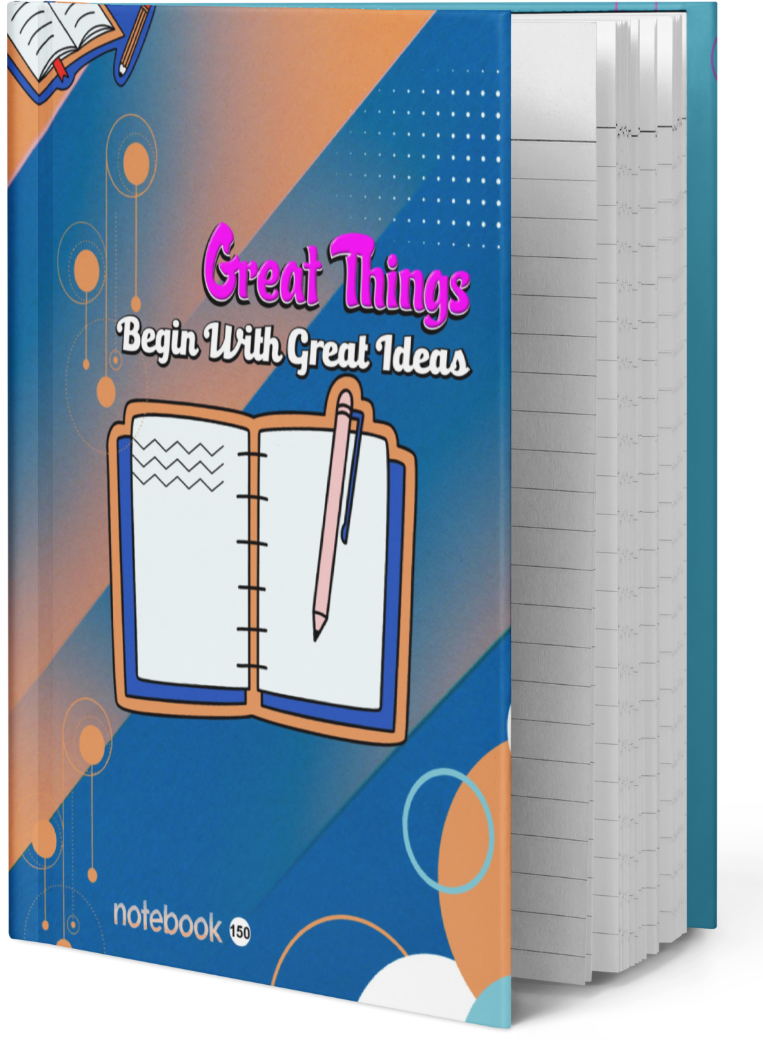 Blue notebook cover with pink title Great Things Begin With Great Ideas, open-book and pencil graphic, notebook 150 text