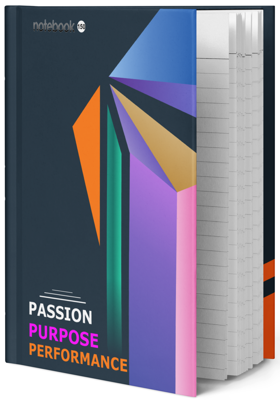 Colorful hardcover notebook with geometric cover; text reads PASSION, PURPOSE, PERFORMANCE.