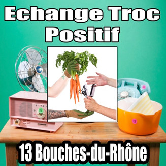 Echange Troc Positif 13 Bouches-du-Rhôn