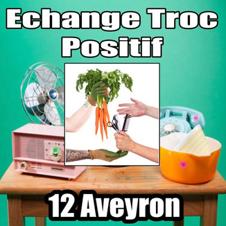 Echange Troc Positif 12 Aveyron.jpeg