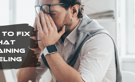 How to fix that draining feeling