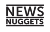 News Nuggets