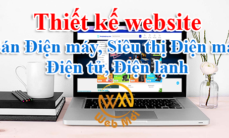 Thiết kế website Bán Điện máy, Siêu thị Điện máy, Điện tử, Điện lạnh