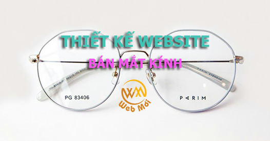 Thiết kế Website Mắt kính