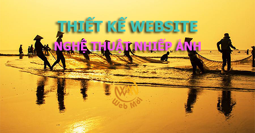 Thiết kế Website Nhiếp ảnh, Nghệ thuật nhiếp ảnh