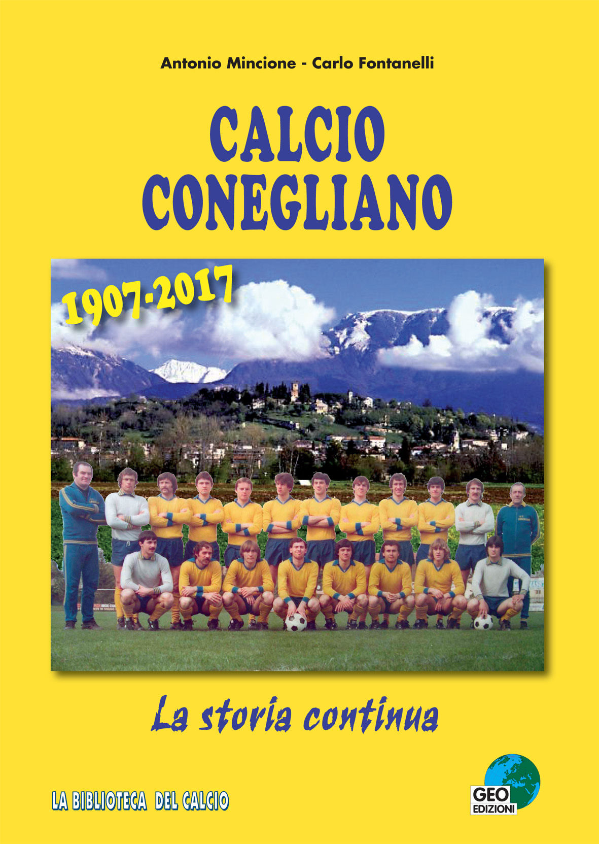 Calcio Conegliano 1907-2017 - The story continues