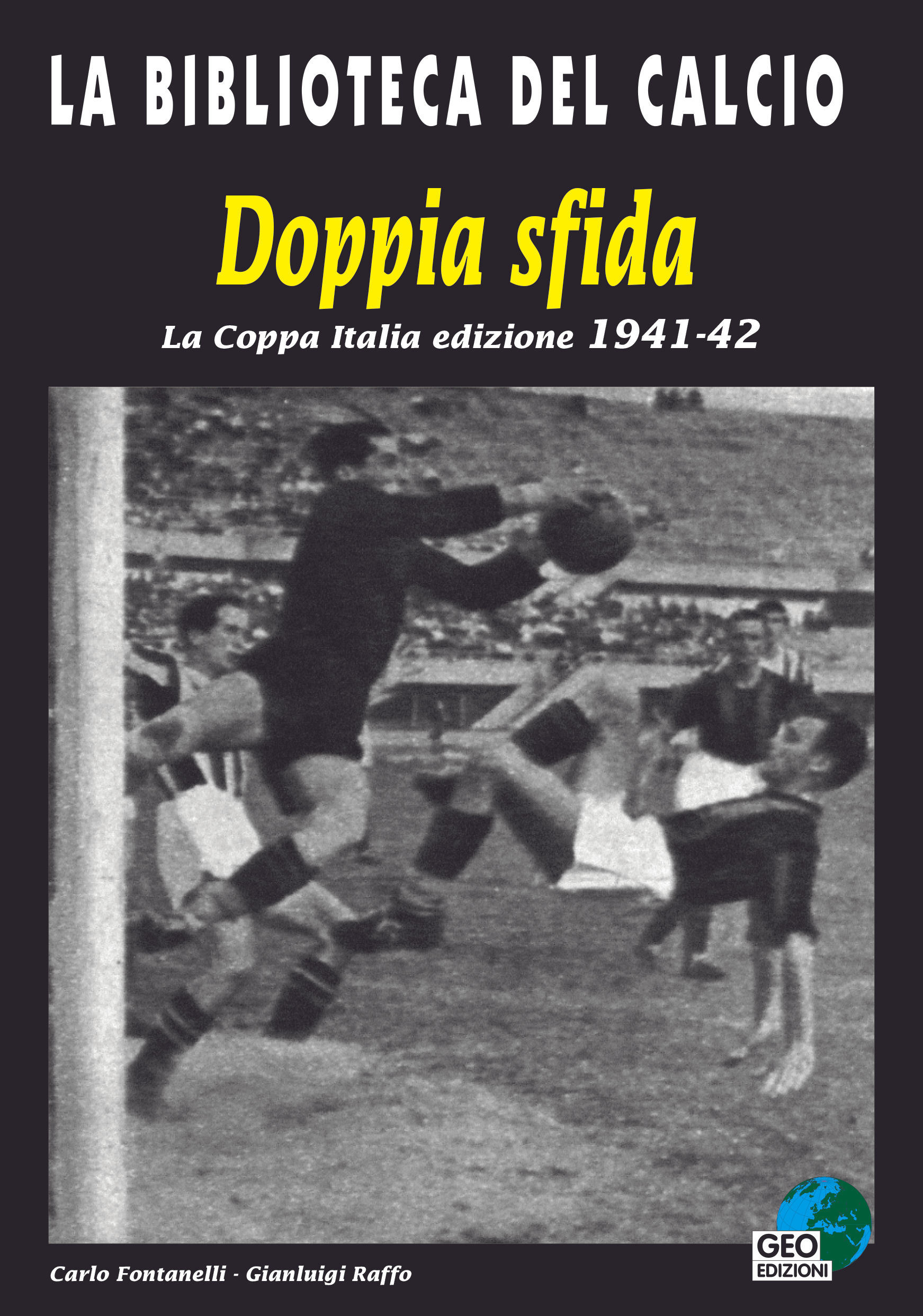 Doppia sfida - La Coppa Italia edizione 1941-42