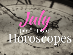 Horoscopes July 14th - 20th 