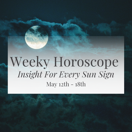  Horoscopes May 12th - 18th