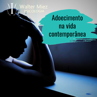 Adoecimento na vida contemporânea