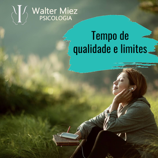 Tempo de qualidade e limites