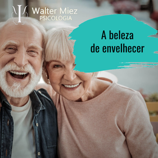 A beleza do envelhecer