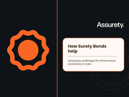 How Surety Bonds Help Resolve Key Challenges for Infrastructure Contractors in India
