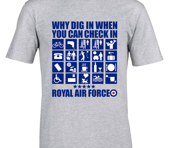Royal Air Force humor tee with slogans like ‘Check In Not Dig In’ or ‘Hotel Finder’—playfully poking fun at RAF lifestyle stereotypes.