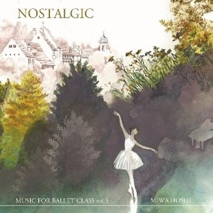 MUSIC FOR BALLET CLASS Vol.5 | バレエレッスンピアニスト星美和