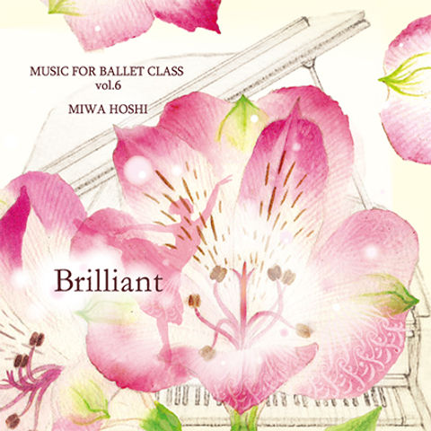 MUSIC FOR BALLET CLASS Vol.6 | バレエレッスンピアニスト星美和
