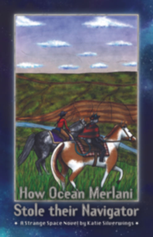 How Ocean Merlani Stole their Navigator: A Strange Space Novel | Paperback