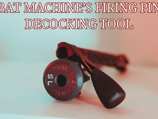 BAT Machine’s Firing Pin Decocking Tool: A Must-Have for Precision Shooters