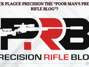 Is Black Plague Precision the “Poor Man’s Precision Rifle Blog”?