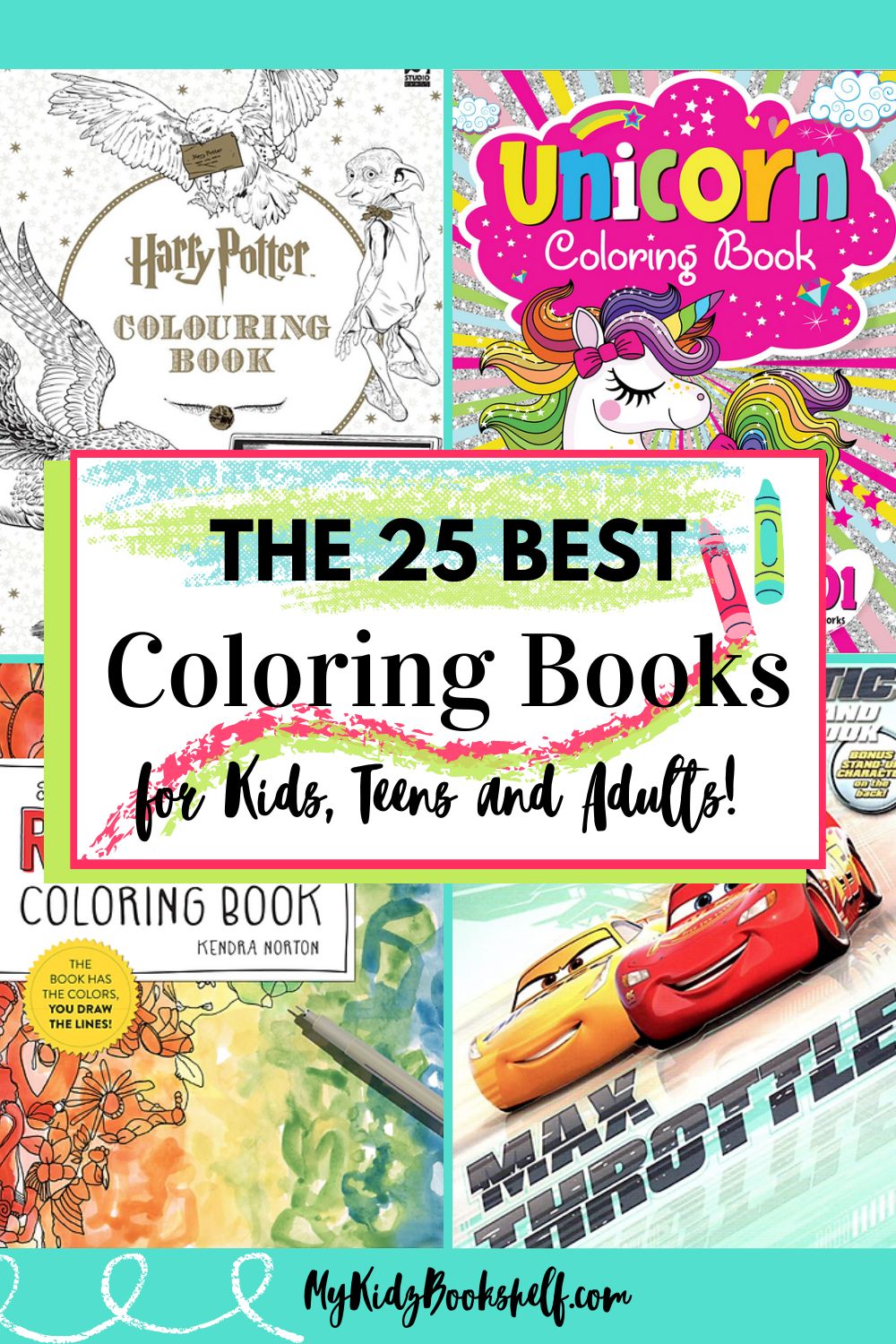 25 Favorite and Best Coloring Books for Kids, Teens and Adults!