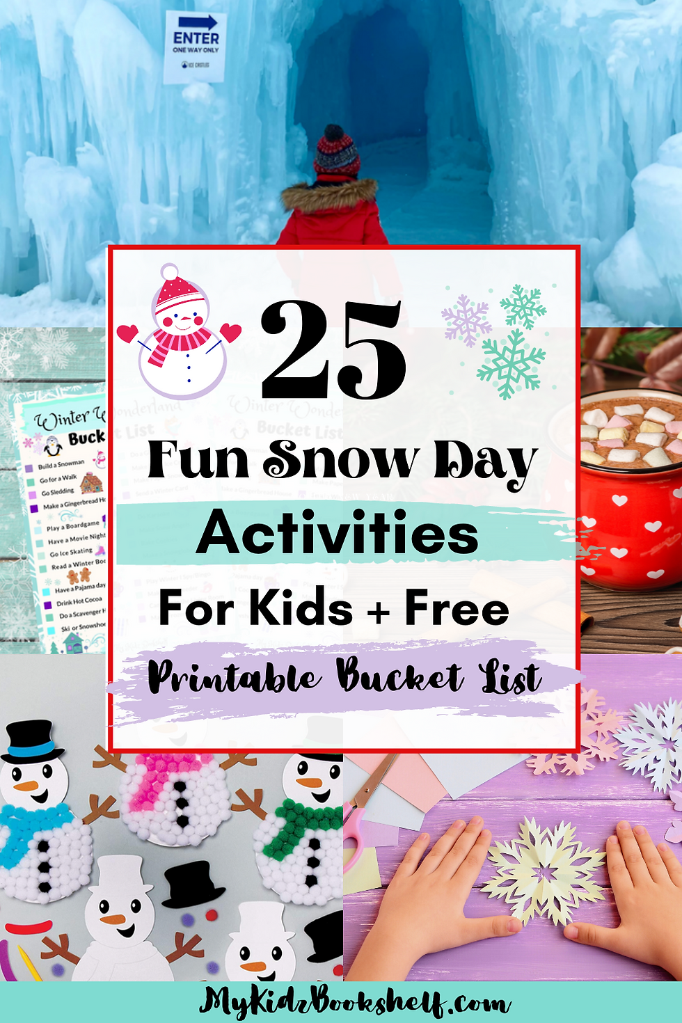 25 Fun Snow Day Activities for Kids + Free Printable Bucket List Pinterest pin