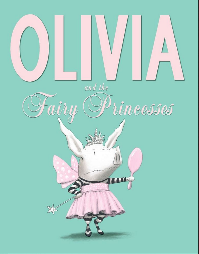 Olivia the Fairy Princess by Ian Falconer