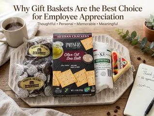Why Gift Baskets Are the Best Choice for Employee Appreciation