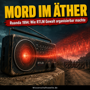 Ruanda 1994: Als das Radio Nachbarschaftsgewalt organisierbar machte