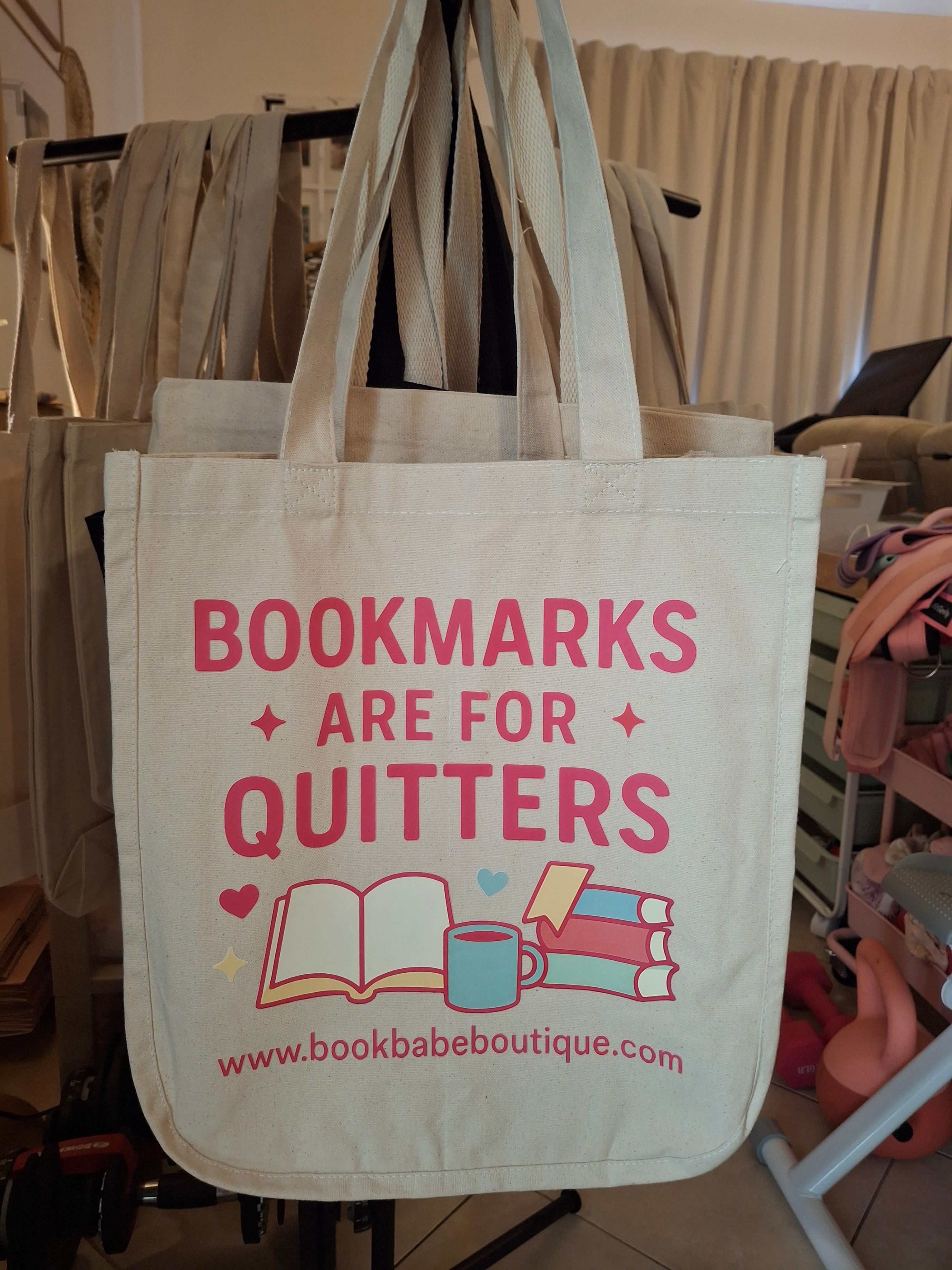Bookmarks Are For Quitters Tote