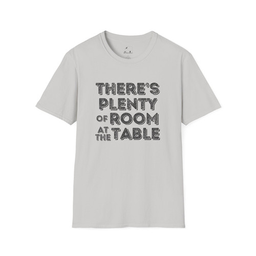 There's Plenty of Room at the Table T-Shirt | Open Table Nashville