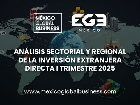 Análisis Sectorial y Regional de la Inversión Extranjera Directa I Trimestre 2025