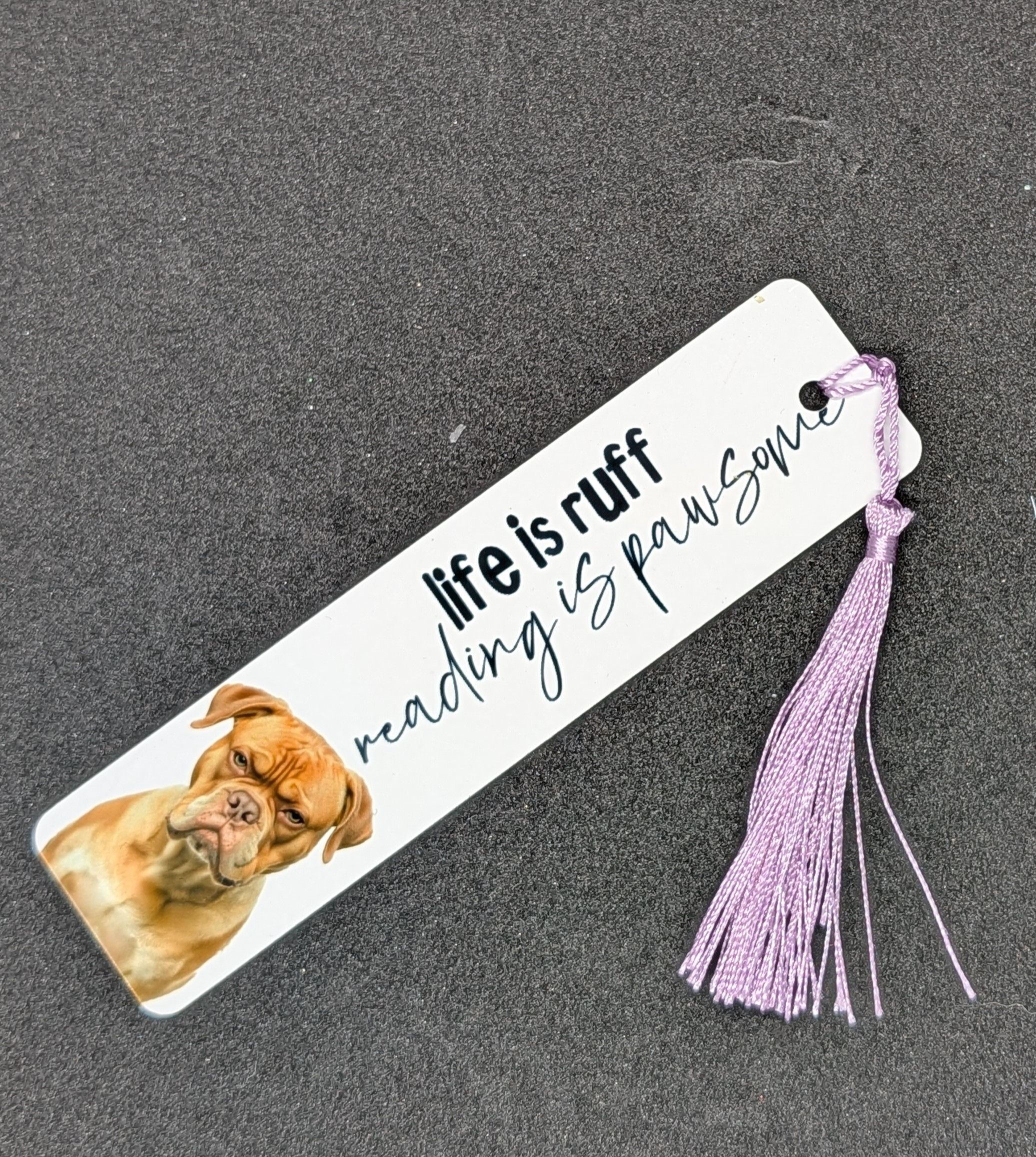 Bookmark - Life is Ruff Reading Is Pawsome